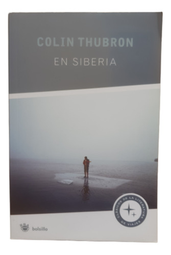 En Siberia / Colin Thubron / Ed Rba