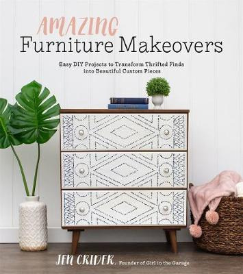 Libro Amazing Furniture Makeovers : Easy Diy Projects To ...