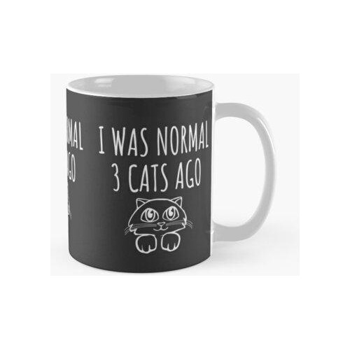 Taza Era Normal Hace 3 Años - Funny Cat Gift Calidad Premium