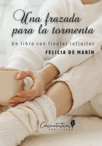 Libro : Una Frazada Para La Tormenta Un Libro Con Finales. 