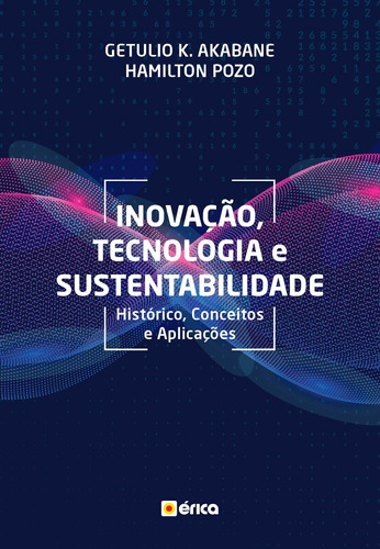 Inovação Tecnologia e Sustentabilidade, de K. Akabane, Getulio. Editora Saraiva Educação S. A., capa mole em português, 2019