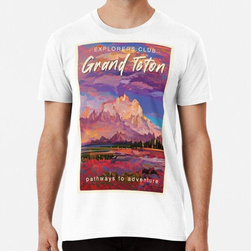Remera Viaje Genial A Grand Teton Algodon Premium