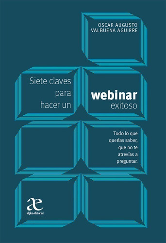 Siete Claves Para Hacer Un Webinar Exito