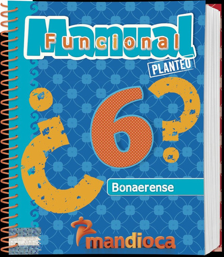 Manual Funcional Planteo 6 Bonaerense - Mandioca 