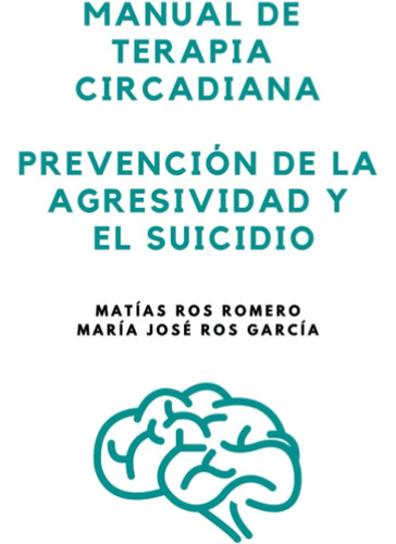 Libro: Manual De Terapia Circadiana Prevención De La Agresiv