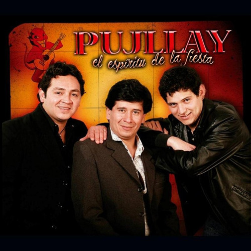 El Espiritu De La Fiesta - Pujllay (cd)
