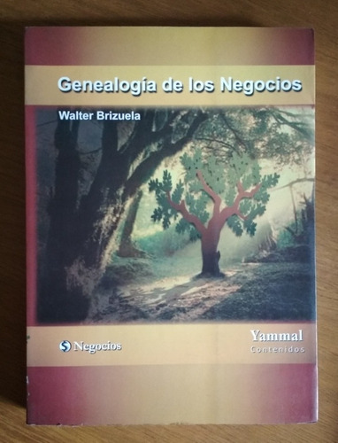 Genealogía De Los Negocios - Walter Brizuela