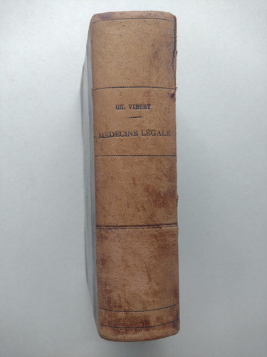 Précis De Médicine / Ch Vibert 1908 - Medicina Legal Francés