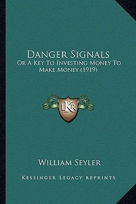 Libro Danger Signals : Or A Key To Investing Money To Mak...