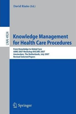 Libro Knowledge Management For Health Care Procedures : F...