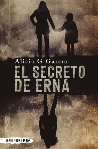 Libro El Secreto De Erna - G. Garcia, Alicia