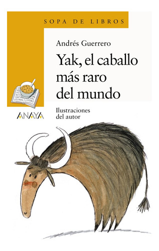 Libro Yak El Caballo Mas Raro Del Mundo - Guerrero, Andres