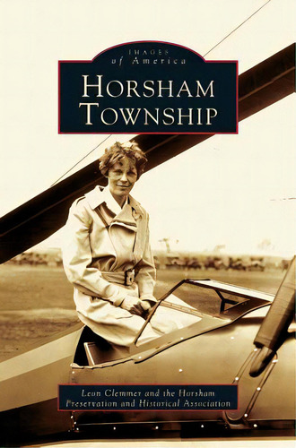 Horsham Township, De Clemmer, Leon. Editorial Arcadia Lib Ed, Tapa Dura En Inglés