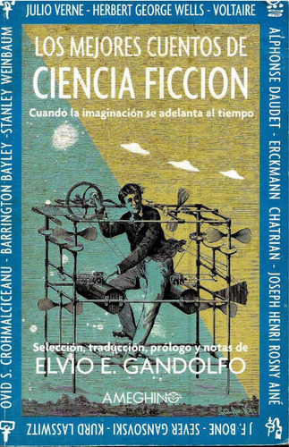 Los Mejores Cuentos De Ciencia Ficción - Elvio E. Gandolfo