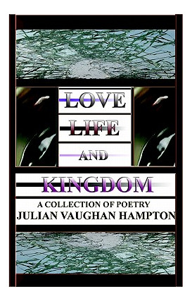 Libro Love, Life, And Kingdom - Hampton, Julian Vaughan