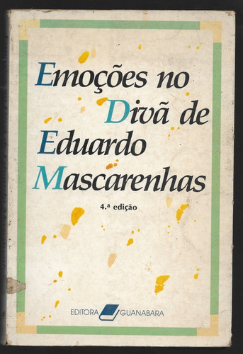 Emoções No Divã - Eduardo Mascarenhas