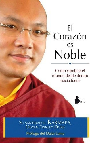 El Corazón Es Noble - Karmapa, Ogyen Trinley Dorje