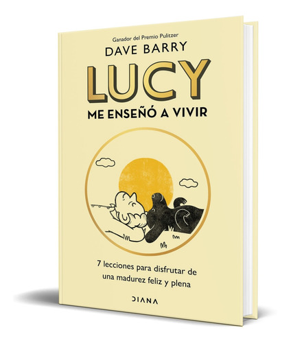 Libro Lucy Me Enseñó A Vivir [ Original ] Dave Barry