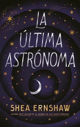 La Ultima Astronoma - Shea Ernshaw