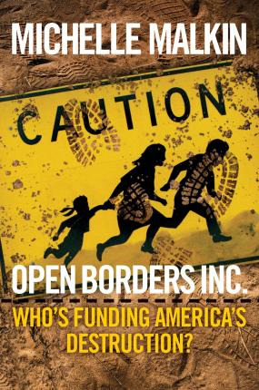 Libro Open Borders Inc. : Who's Funding America's Destruc...