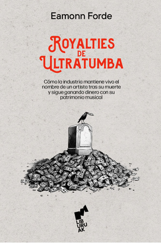 Libro Royalties De Ultratumba - Forde , Eamonn