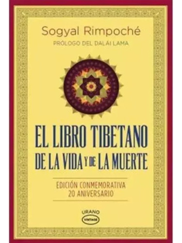 El Libro Tibetano De La Vida Y De La Muerte - Sagyal Rimpoch