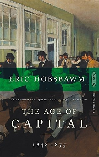 Book : The Age Of Capital 1848-75 - Hobsbawm, E.j.