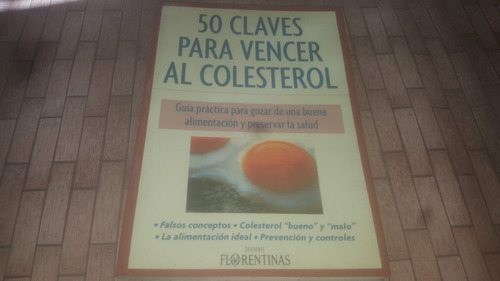 50 Claves Para Vencer Al Colesterol - Ed. Florentinas