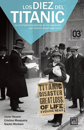 Libro Los Diez Del Titanic - Reyero, J/mosquera, C/montero, 