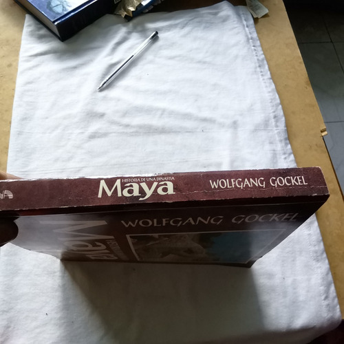 Historia De Una Dinastía Maya. Wolfgang Gockel. (Usado)