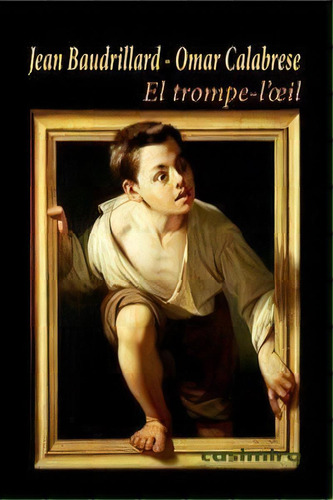 El Trompe-l'oeil, De Jean Baudrillard Y Omar Calabrese. Editorial Casimiro, Tapa Blanda En Español
