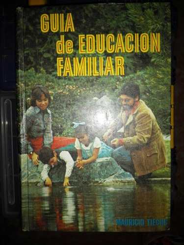 Guia De Educación Familiar Mauricio Tieche