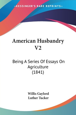 Libro American Husbandry V2: Being A Series Of Essays On ...