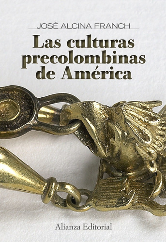 Libro Las Culturas Precolombinas De América - Alcina Franch