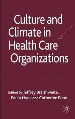 Libro Culture And Climate In Health Care Organizations