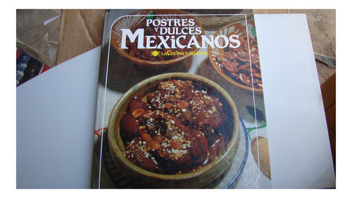 Postres Y Dulces Mexicanos , 64 Paginas