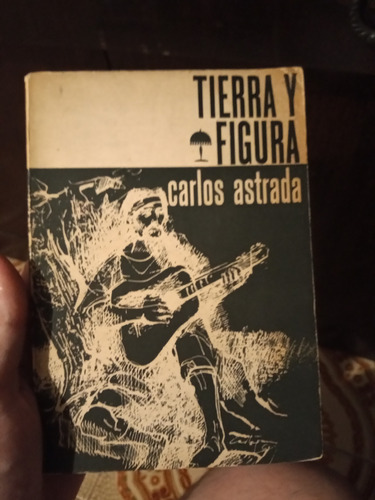 Tierra Y Figura - Carlos Astrada