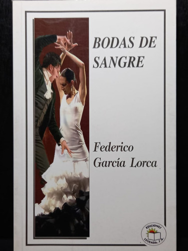 Bodas De Sangre Federico García Lorca Ediciones Leyenda