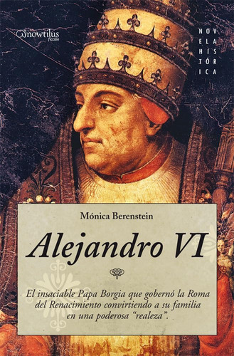 Libro: Alejandro Vi: El Papa Borgia Que Auiso Ser Emperador