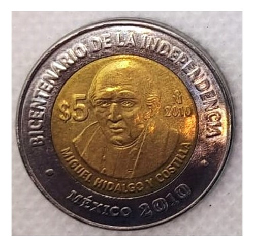 Moneda 5 Pesos Miguel Hidalgo Bicent. Independencia 2010