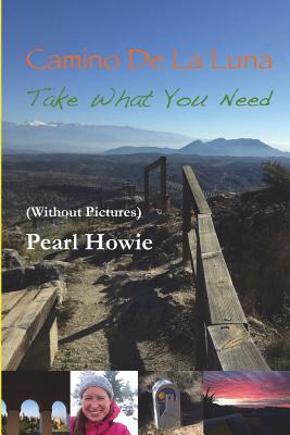 Libro Camino De La Luna - Take What You Need (without Pic...