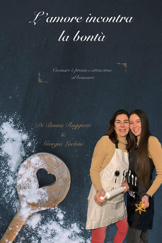 Libro: L Amore Incontra La Bontà (italian Edition)
