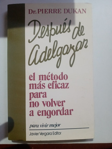 Libro Después De Adelgazar Pierre Dukan No Volver A Engordar