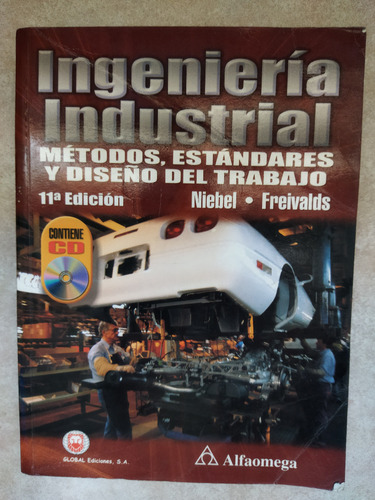 Ingeniería Industrial Métodos, Estándares Y Diseño Trabajo