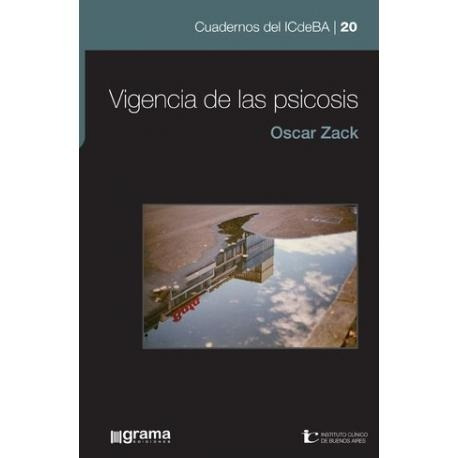 Vigencias De Las Psicosis Oscar Zack  (gr)