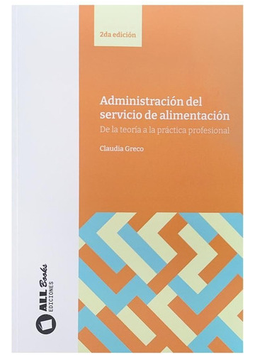 Administración Del Servicio De Alimentación - Claudia Greco