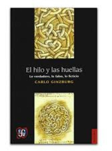 Hilo Y Las Huellas, El - Carlo Ginzburg