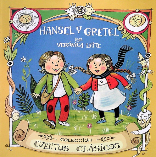 Hansel y Gretel, de Verónica Leite. Editorial Rey Tatu, tapa blanda, edición 1 en español