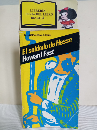 El Soldado De Hesse - Howard Fast - 1982 - Plaza & Janés 