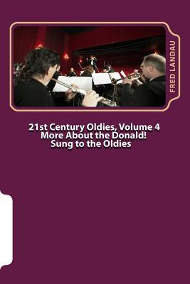 Libro 21st Century Oldies, Volume 4 : More About The Dona...